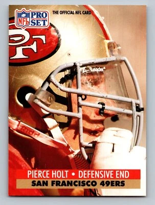 1991 Pro Set #292 Pierce Holt   San Francisco 49ers - Image 1 of 2