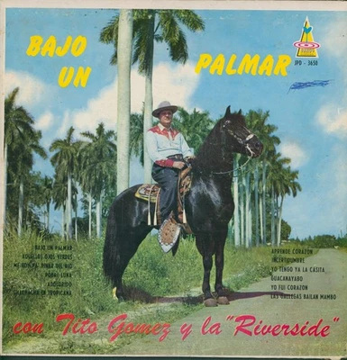 ORQUESTA RIVERSIDE CON TITO GOMEZ - BAJO UN PALMAR - LP DARDO USA - BLACK LABEL - Image 1 of 2