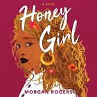 Honey Girl: A Novel by Morgan Rogers (English) Compact Disc Book
