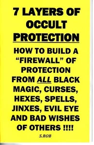 7 LAYERS OF OCCULT PROTECTION book by S. Rob occult magick evil eye - Picture 1 of 1