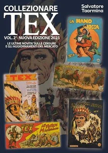 Collezionare Tex. Vol. 2 - Taormina Salvatore - Foto 1 di 1