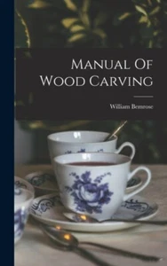 Bemros - Manual Of Wood Carving - New hardback or cased book - N555z - Picture 1 of 1