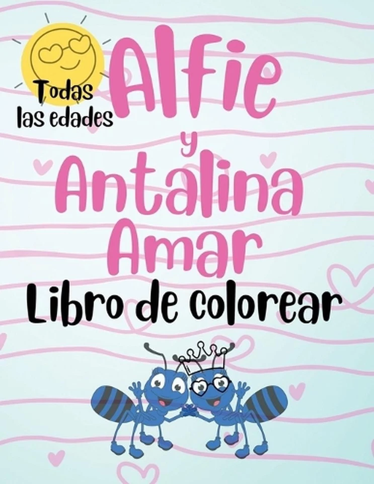 Alfie y Antalina Amar Libro de Colorear (Spanish Edition) Paperback - Large Prin - Image 1 of 1
