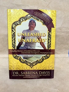 Unleashed And Unafraid von Dr. Sabrena Davis signiert 2015 Band 1 - Bild 1 von 4