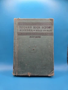 1928 Antique Algebra Textbook Book Modern High School Algebra Wells AND Hart - Picture 1 of 5