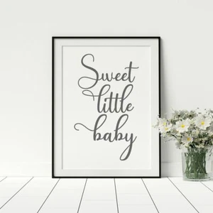 Sweet Little Baby Quote Caligraphy Style Child's Newborn Bedroom Artwork Poster - Picture 1 of 5