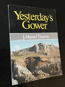 Yesterday’s Gower - J. Mansel Thomas - Swansea Interest - Foto 1 di 1