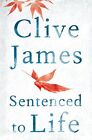 Sentenced to Life by James, Clive Book The Cheap Fast Free Post