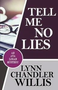 Tell Me No Lies: Ava Logan Mystery Lynn Chandler Willis Paperback Novel Book - Picture 1 of 1