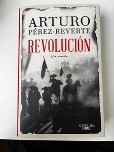 LIBRO REVOLUCIÓN ARTURO PÉREZ-REVERTE NOVELA ALFAGUARA - Imagen 1 de 2