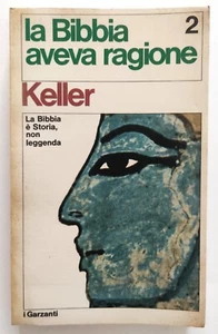 Libro La Bibbia Aveva Ragione 2 Werner Keller Prima Edizione I Garzanti 1969(L96 - Picture 1 of 3
