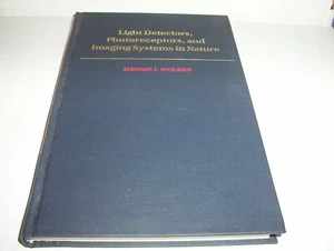 "Light Detectors, Photoreceptors, & Imaging Systems in Nature" Jerome J. Wolken - Picture 1 of 1