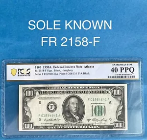 1950A $100 ATLANTA FRN - 1 KNOWN, FR 2158-F PCGS 40 PPQ XF - Picture 1 of 3