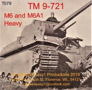 T079 TM 9-721 Heavy Tanks M6 and M6A1, Easy 1 Productions - Picture 1 of 6
