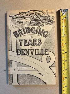 “Bridging the Years in Denville” New Jersey 1963 1st Edition | VERY GOOD - Imagen 1 de 22