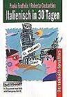 Italienisch in 30 Tagen. by Paola Frattola | Book | condition acceptable