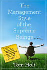 The Management Style of the Supreme Beings Paperback Tom Holt
