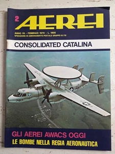 AEREI n.2 anno 1979 Consolidated Catalina - Gli aerei Awacs oggi  - Foto 1 di 2