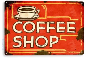TIN SIGN Coffee Shop Shop Café Rustic Metal Décor B973 - Picture 1 of 3