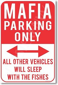 Mafia Parking Only - NEW Humor Joke POSTER