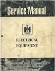 International Tractor Sm 14 Electrical Equipment Sm14 Workshop Service Manual