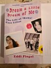 Dream A Little Dream Of Me - The Life Of Mama Cass Elliot, Fiegel, Eddi, Used; G