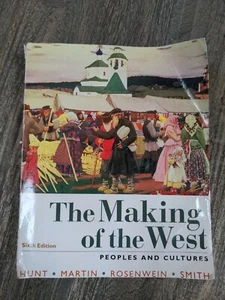 The Making Of The West Sixth Edition Hunt Martin Rosenwein Smith - Bild 1 von 7