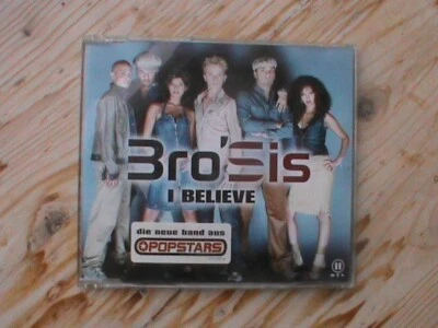 Bro'Sis - I BELIEVE  *4 tracks MCD v. 2001*  MCD: TOP - Bild 1 von 3