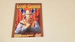 LOST CAUSE by JACK JACKSON     +FM+ - Picture 1 of 1