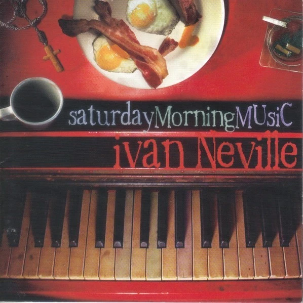 Saturday Morning Music by Ivan Neville (CD, Jan-2002, Uptones Music Productions) - Image 1 of 1