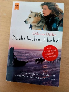 Nicht heulen, Husky! von Gila van Delden (TB) - Bild 1 von 1