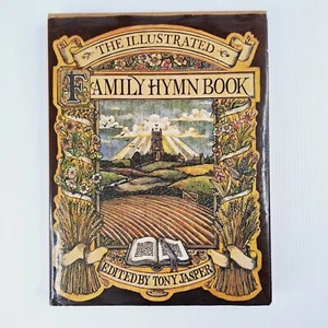 The Illustrated Family Hymn Book, Ed by Tony Jasper HB/DJ 1980 0362005087 Music - Picture 1 of 16
