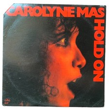 Carolyne Mas - Hold On (VG+) Vinyl Record LP 1980 Mercury SRM-1-3841