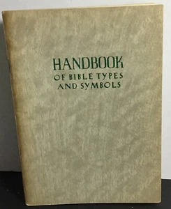 1933 Handbook of Bible Types & Symbols - Carl Harwood - 4th Print Vintage - Imagen 1 de 12