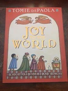New Tomie De Paola Joy To The World Christmas 🎄 Stories & Songs Hardcover Book - Picture 1 of 9