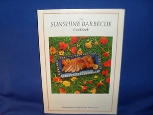 THE SUNSHINE BARBECUE COOKBOOK - GAS BARBECUE COOKING FOR ALL SEASONS - SC - Picture 1 of 4