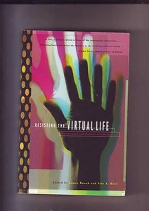 Resisting The Virtual Life - Culture And Politics Of Information - Picture 1 of 5