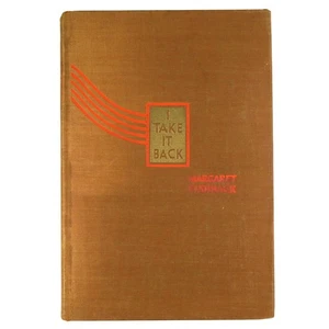 Margaret Fishback “I Take It Back” (1935) 1st Edition, 3rd Printing E.P. Dutton  - Picture 1 of 7
