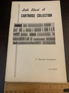 Let’s Start A Cartridge Collection By Donald Amesbury - Picture 1 of 13