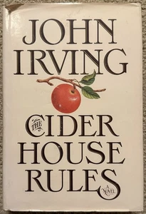 THE CIDER HOUSE RULES BY JOHN IRVING 1985 WILLIAM MORROW BOOK CLUB EDITION HCDJ - Picture 1 of 9