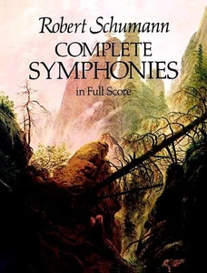 Schumann: Complete Symphonies in Full Score - Foto 1 di 1