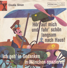 Claudia Simon - Hör' Auf Mich Und Fahr' Schön Langsam Nach Haus / Ich Geh' In...