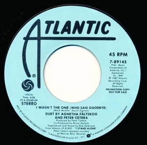 AGNETHA FALTSKOG & PETER CETERA - I WASN'T THE ONE - PROMO - 45 Record VG+ - Imagen 1 de 2
