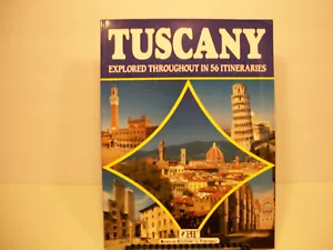 TUSCANY Explored Throughout In 56 Itineraries - Picture 1 of 1