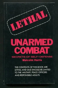 Lethal Unarmed Combat : Secrets of Self-Defense by Malcolm Harris 1973 - Picture 1 of 5