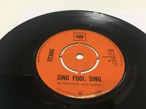 TITANIC SING FOOL SING 7'' VINYL RECORD 1971 - Picture 1 of 2