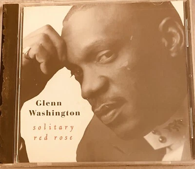GLENN WASHINGTON: Solitary Red Rose; BRAND NEW CD, Free Shipping - Image 1 of 2