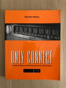 Only Connect A Cultural History of Broadcasting in the United States Hilmes - Picture 1 of 1
