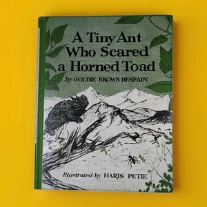 A Tiny-Ant who Scared a Horned Toad 1969, Goldie Brown DESPAIN, Ill. Haris Petie - Picture 1 of 10