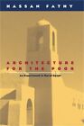 Architecture For The Poor: An Experiment In Rural Egypt (Paperback Or Softback)